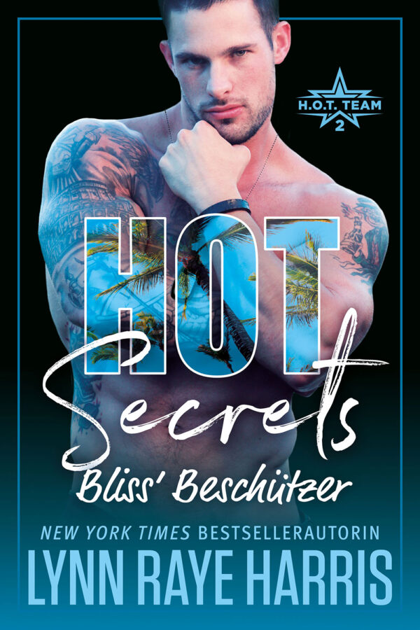 HOT Secrets - Bliss' Beschützer